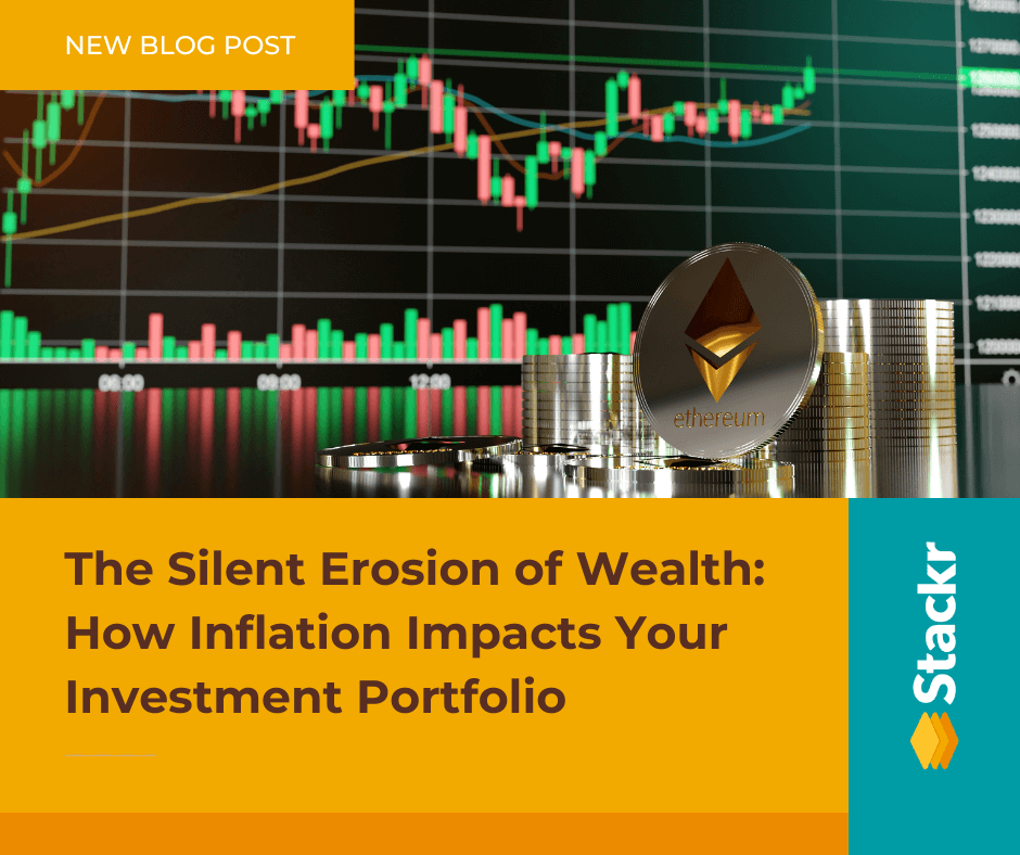 The Silent Erosion of Wealth: How Inflation Impacts Your Investment Portfolio